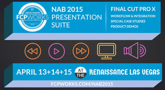 FCPWORKS NAB 2015 – Final Cut Pro X 10.1.5 or 10.2 ？