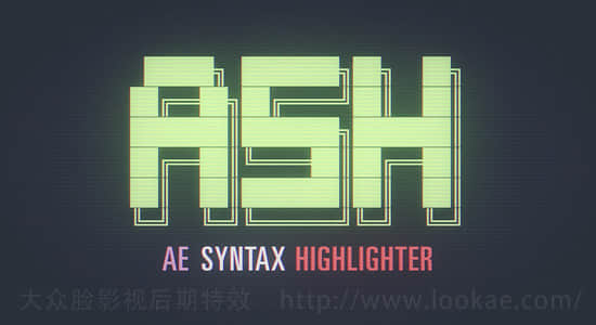 AE脚本：文字代码语法快速高亮彩色显示ASH Syntax Highlighter v1.0.1b Win/Mac + 使用教程