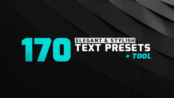 AE脚本+AE预设：170种优雅文字标题预设动画 170 Elegant & Stylish Text Presets