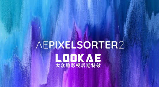中文汉化AE插件-像素方向拉伸撕裂分离特效AE Pixel Sorter 2.1.0 Win