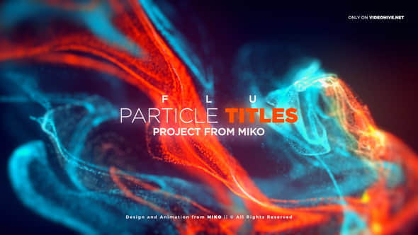 AE模板 - 抽象梦幻流体粒子文字标题宣传片头FLU - Particles Titles