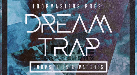 音效-迷幻梦境轻快温暖音效音色包 Dream Trap