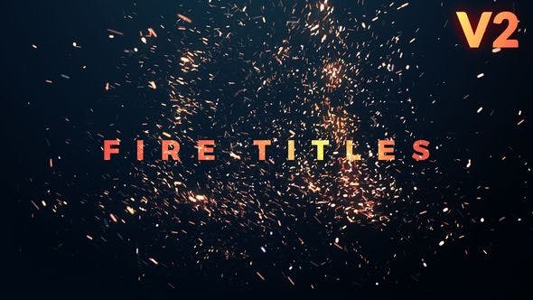 Premiere预设-14种火星粒子飞溅文字标题展示PR预设动画 Fire Titles 4K