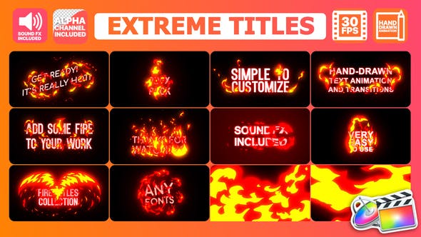 FCPX插件-10个卡通能量火焰燃烧文字标题动画+2个转场 Extreme Titles（含音效）