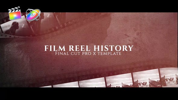 FCPX模板-复古炫光电影胶片刮痕图文宣传介绍开场 Film Reel History+使用教程