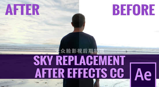 AE教程-换天特效场景跟踪合成视频教程 Skillshare-After Effects CC Sky Replacement