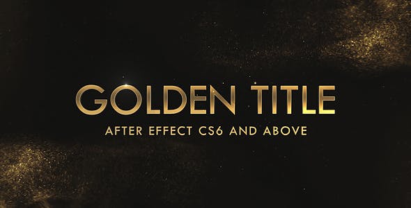 AE模板-金色华丽闪耀粉尘粒子文字标题开场片头 Golden & Silver Titles