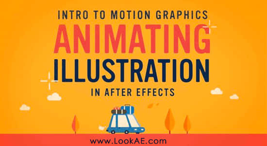AE教程-矢量MG图形插画风格动画制作 Skillshare - Intro to Motion Graphics 2020: Animating Illustration in After Effects