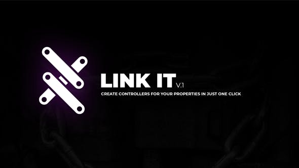 AE脚本-一键创建图层属性控制器 Link IT v1.0 Win/Mac