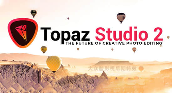 专业图片处理编辑软件 Topaz Studio v2.3.2 Win/Mac