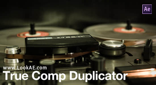 中文汉化AE脚本-合成复制脚本(同合成复制修改相互不影响)True Comp Duplicator v3.9.13+使用教程