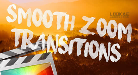FCPX插件-8组独特平滑缩放过渡转场插件 Smooth Zoom Transitions 2.0