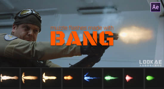 中文汉化-AE插件-三维枪口火焰闪光火花枪火特效 Bang v1.1.0 Win/Mac + 使用教程