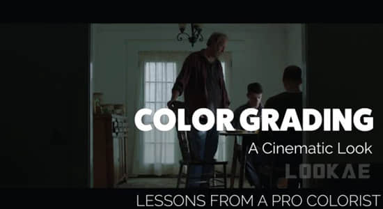 创建电影级色彩视频调色教程 (英文字幕) Skillshare - Color Grading: Creating a Cinematic Grade