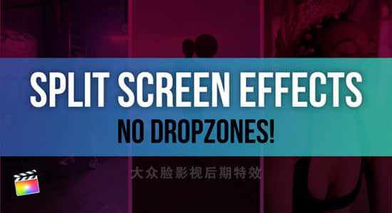 FCPX插件-13种多画面组合视频分屏动画预设 Split Screen Effects Kit + 使用教程