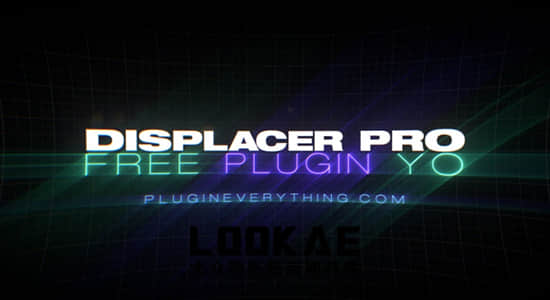 中文汉化AE插件-专业置换贴图映射高级版 Displacer Pro v1.0 Win/Mac + 使用教程
