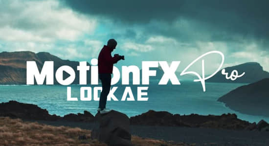 AE教程-视频创意特效合成学习 MotionFX Pro – After Effects Video Effects Course