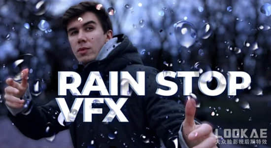 AE教程-控制下雨雨滴静止悬停特效制作 Rain Stop VFX for Beginners to After Effects