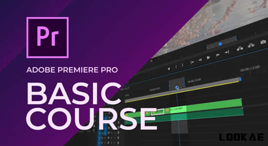 PR教程-学习视频剪辑基础入门 AeJuice – Basic Premiere Pro Course