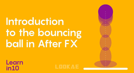 AE教程-制作简单的小球弹跳MG动画 Skillshare – Introduction to the bouncing ball in After Effects