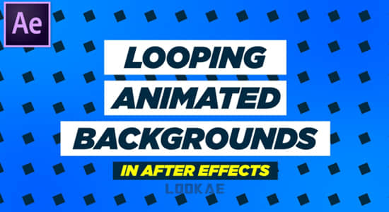 AE教程-制作彩色图形背景循环动画 Looping Animated Backgrounds in After Effects