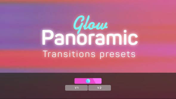 PR预设-辉光全景运动转场过渡预设 Glow Panoramic Transitions Presets