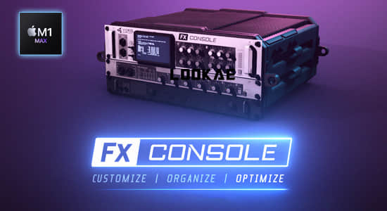 苹果M1版AE插件-特效管理控制应用工具 FX Console v1.0.5-2022.1 Mac