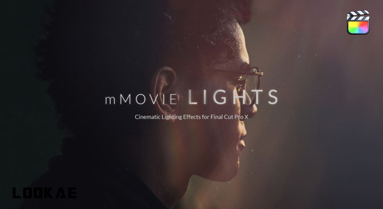 FCPX插件-60种雅致电影光效情绪氛围渲染叠加特效 mMovie Lights