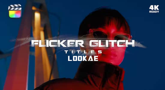 FCPX插件-15组紊乱闪烁故障毛刺干扰文字标题动画 Flicker Glitch Titles