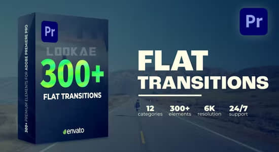 PR模板-300种平滑移动视频转场过渡预设 Flat Transitions(pr模板怎么导入使用)(pr基本图形模板怎么导入)-资源仓库