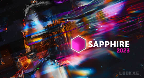 Ae/Pr/Ps/OFX/Vegas/Nuke/达芬奇蓝宝石视觉特效插件Sapphire 2023.01 CE Win