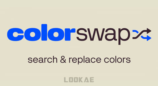 颜色查找替换AE脚本 ColorSwap V1.0