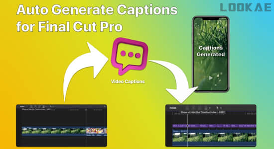 FCPX语音转文本字幕自动生成器 Caption Generator for FinalCut 1.2.1 Mac