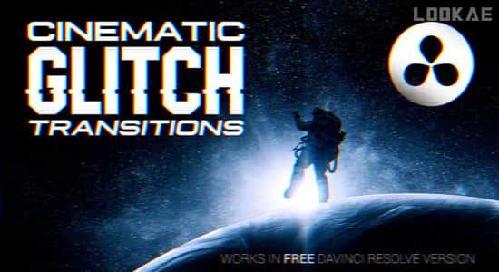达芬奇模板-高质量电影级画面故障毛刺转场过渡预设 Cinematic Glitch Pack