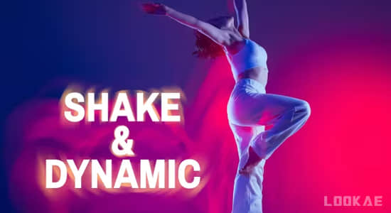 AE脚本-213个手持摄像机抖动震动摇晃视觉特效预设 Shake & Dynamic