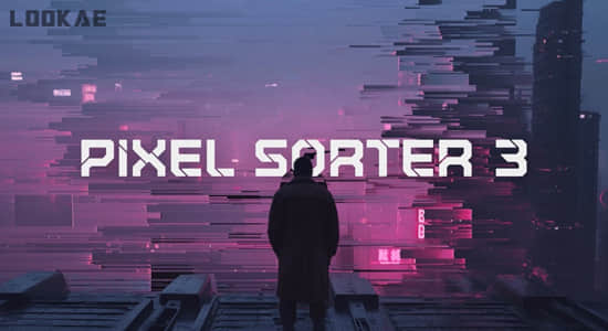 中文汉化版-像素拉伸撕裂分离特效AE/PR插件 Pixel Sorter 3.1.0 Win+使用教程