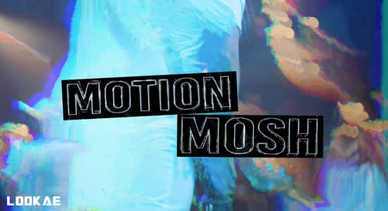 中文汉化AE/PR插件-动态像素拉伸撕裂花屏故障视觉效果 Motion Mosh V1.1.0 Win+使用教程
