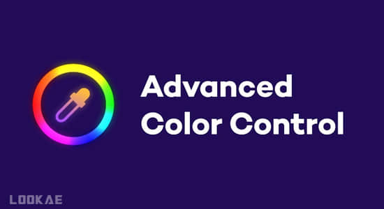 AE脚本-高级色彩控制工具 Advanced Color Control v1.0.1+使用教程