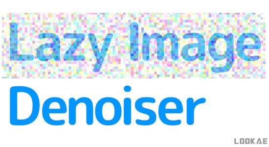 Blender插件-图片图像降噪插件 Lazy Image Denoiser V1.0.1