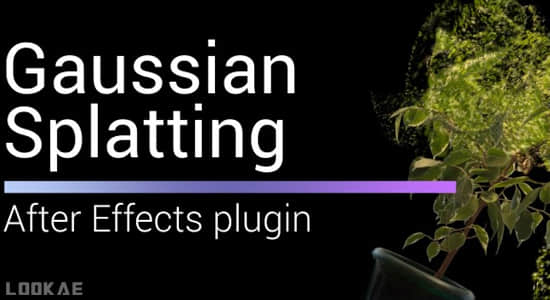 Mac苹果版AE插件-直接导入三维重建模型实时操作渲染 Gaussian Splatting V1.1.0