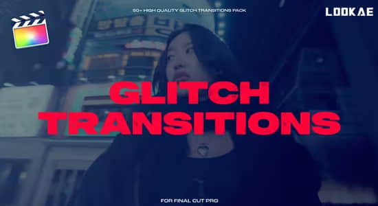 FCPX插件-50个故障干扰破损失真毛刺视频转场预设 Glitch Transitions