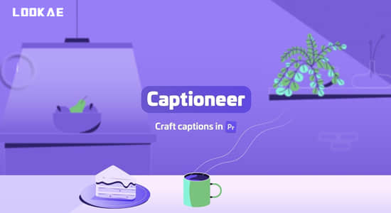 PR脚本-旁白对白字幕文字标题动画 Captioneer V1.4.1+使用教程