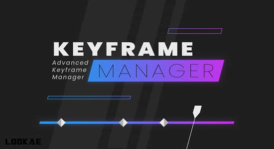 AE脚本-关键帧控制编辑管理器 Keyframe Manager V1.1.2+使用教程