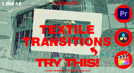 4K视频素材-混乱刮痕纹理特效转场动画+PR/FCPX/达芬奇模板 Textile Transitions