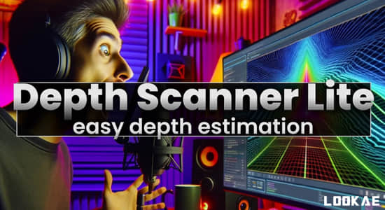 Mac苹果版-场景扫描DOF深度图自动生成AE插件 Depth Scanner Lite V1.2.11
