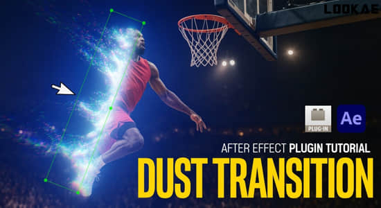 中文字幕AE教程-使用Dust Transition插件制作魔法粒子消散溶解特效动画