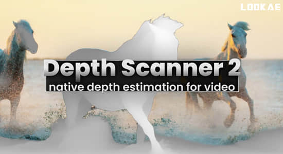 AE插件-场景扫描DOF深度图自动生成 Depth Scanner 2 v1.1.23 Win/Mac