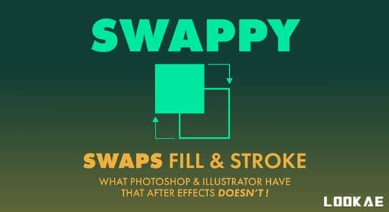 AE脚本-图形填充描边交换工具 Swappy V1.0+使用教程