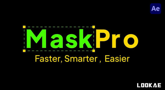 AE脚本-蒙版快速操作管理工具 MaskPro v1.0+使用教程
