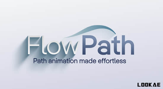 AE脚本-运动路径图层动画 FlowPath v1.0 含使用教程
